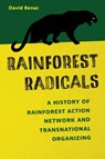 Rainforest Radicals - David Benac - 9781496246820