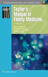 Taylor's Manual of Family Medicine - PAULMAN,  Paul M. ; Paulman, Audrey A. ; Jarzynka, Kimberly J. ; Falk, Dr. Nathan P., M.D. - 9781496300683