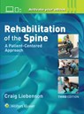 Rehabilitation of the Spine: A Patient-Centered Approach - Craig Liebenson - 9781496339409