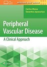 Peripheral Vascular Disease: A Clinical Approach - MENA,  Carlos ; Jayasuriya, Sasanka - 9781496349408