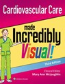 Cardiovascular Care Made Incredibly Visual! - Lippincott Williams & Wilkins - 9781496363374