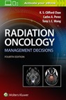 Radiation Oncology Management Decisions - K.S. Clifford Chao ; Dr. Carlos A. Perez ; Tony J. C. Wang - 9781496391094