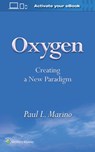 Oxygen: Creating a New Paradigm - Paul L Marino - 9781496394842