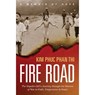 Fire Road - Kim Phuc Phan Thi - 9781496424303