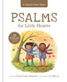 Psalms for Little Hearts: 25 Psalms for Joy, Hope and Praise - Dandi Daley Mackall - 9781496432759
