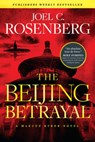 The Beijing Betrayal - Joel C. Rosenberg - 9781496438003
