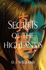 Secrets of the Highlands - D. J. Williams - 9781496462718