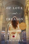 Of Love and Treason - Jamie Ogle - 9781496479662