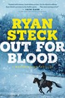 Out for Blood - Ryan Steck - 9781496485984