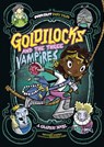 Goldilocks and the Three Vampires: A Graphic Novel - Laurie S. Sutton - 9781496537850