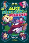 Alice, Secret Agent of Wonderland: A Graphic Novel - Katie Schenkel - 9781496591920
