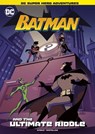 BATMAN & THE ULTIMATE RIDDLE - STEELE,  Michael Anthony - 9781496591999