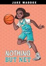 Nothing But Net - Jake Maddox - 9781496599131