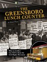 The Greensboro Lunch Counter: What an Artifact Can Tell Us about the Civil Rights Movement - Shawn Pryor - 9781496695802