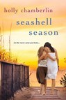 Seashell Season - Holly Chamberlin - 9781496701534