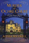 Murder at Ochre Court - Alyssa Maxwell - 9781496703347