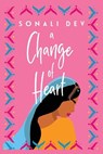A Change of Heart - Sonali Dev - 9781496705747
