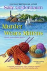 Murder Wears Mittens - Sally Goldenbaum - 9781496711038