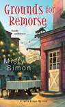 Grounds for Remorse - Misty Simon - 9781496712240