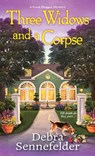 Three Widows and a Corpse - Debra Sennefelder - 9781496715975