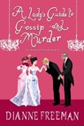 Lady's Guide to Gossip and Murder - Dianne Freeman - 9781496716910