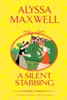 A Silent Stabbing - MAXWELL,  Alyssa - 9781496717429