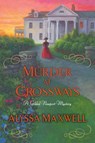 Murder at Crossways - Alyssa Maxwell - 9781496720726