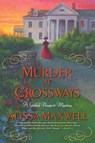 Murder at Crossways - Alyssa Maxwell - 9781496720757