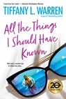 All The Things I Should Have Known - Warren Tiffany L. - 9781496723697