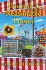Beyond a Reasonable Donut - Ginger Bolton - 9781496725585