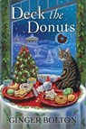 Deck the Donuts - Ginger Bolton - 9781496725608