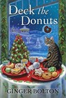 Deck the Donuts - Ginger Bolton - 9781496725615
