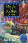 Murder in a Scottish Shire - Traci Hall - 9781496726001