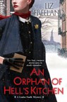 An Orphan of Hell's Kitchen - Liz Freeland - 9781496726179