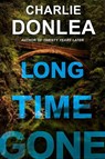 Long Time Gone - Charlie Donlea - 9781496727183