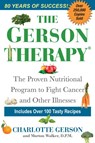 The Gerson Therapy - Charlotte Gerson ; Morton Walker - 9781496729323