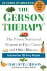 The Gerson Therapy - Charlotte Gerson ; Morton Walker - 9781496729323