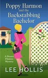 Poppy Harmon and the Backstabbing Bachelor - Lee Hollis - 9781496730411