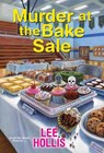 Murder at the Bake Sale - Lee Hollis - 9781496731975