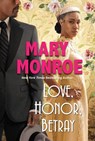 Love, Honor, Betray - Mary Monroe - 9781496732651