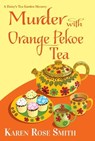 Murder with Orange Pekoe Tea - Karen Rose Smith - 9781496733979