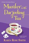 Murder with Darjeeling Tea - Karen Rose Smith - 9781496733986