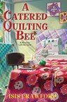 A Catered Quilting Bee - Isis Crawford - 9781496735003