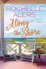Along the Shore - Rochelle Alers - 9781496735447