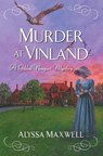 Murder at Vinland - Alyssa Maxwell - 9781496736215