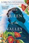 The Queen of the Valley - Lorena Hughes - 9781496736284