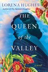 The Queen of the Valley - Lorena Hughes - 9781496736291