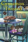 Cinnamon Twisted - Ginger Bolton - 9781496740199