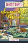 Seams Like Murder - Dorothy Howell - 9781496740397