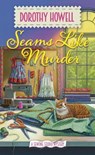 Seams Like Murder - Dorothy Howell - 9781496740403